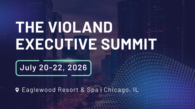Violand Executive Summit - July 20-22